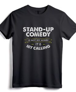 Stand Up Comedy T-Shirt für Komiker  My Calling Passion Tee für Männer und Frauen in der Comedy
